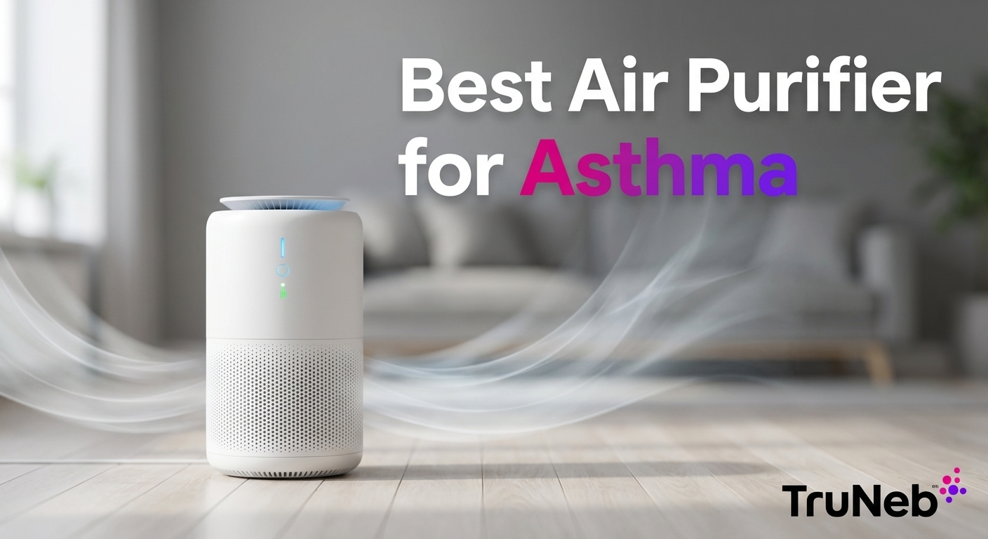 Best Air Purifier for Asthma: Breathe Easier
