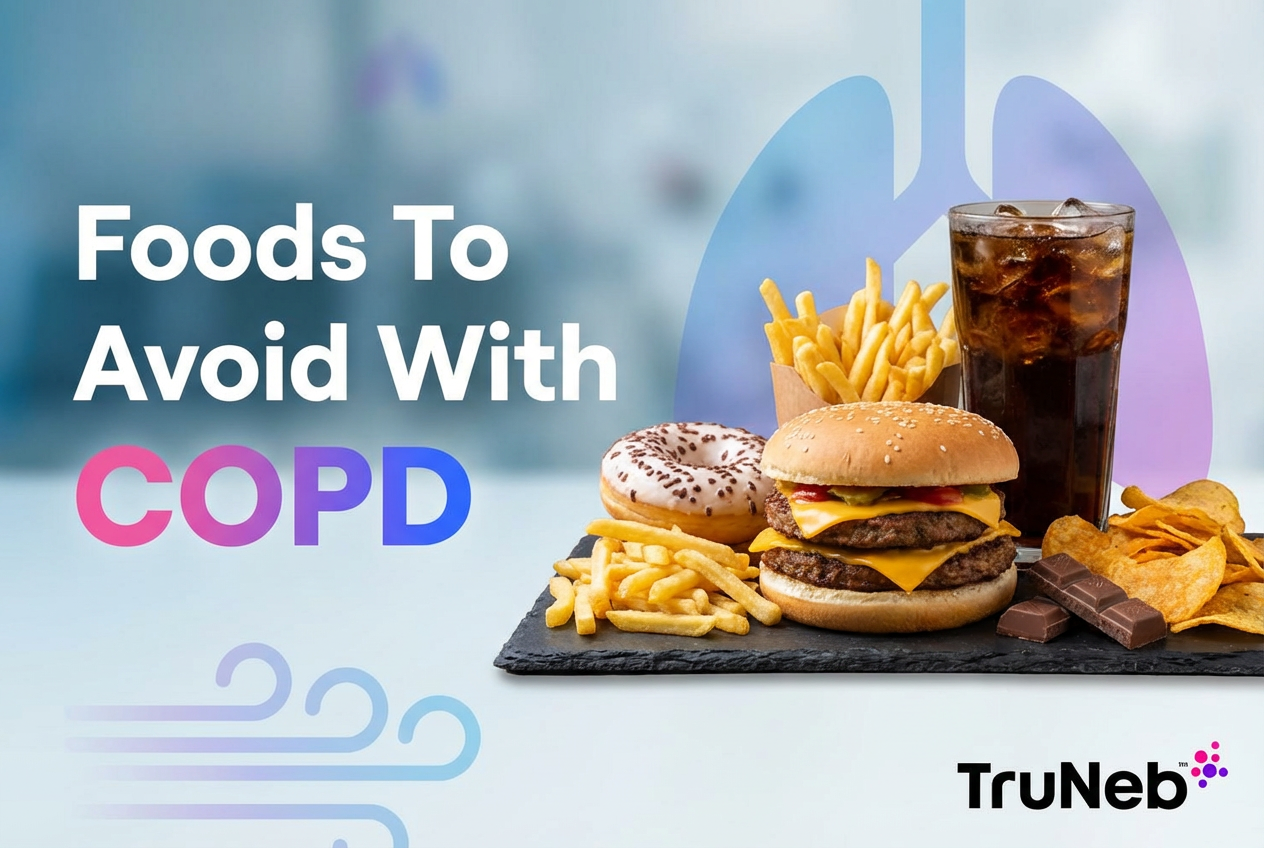 7 Foods to Avoid with COPD (and What to Do Instead)